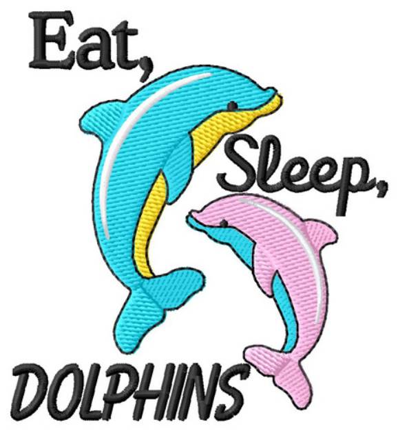Picture of Eat, Sleep, Dolphins Machine Embroidery Design