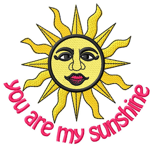 You Are My Sunshine Machine Embroidery Design