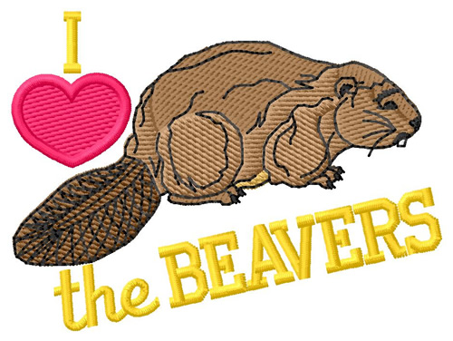 I Love the Beavers Machine Embroidery Design