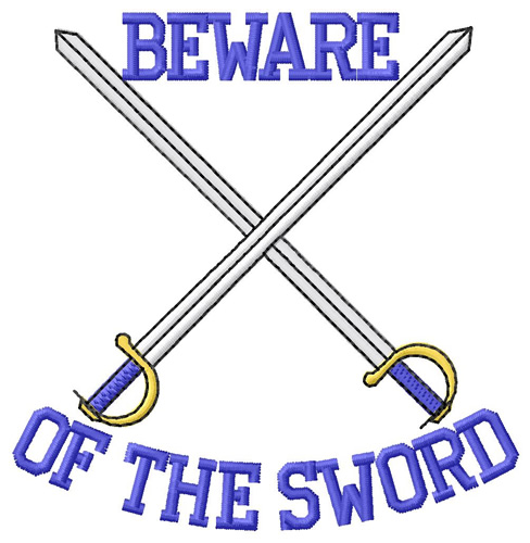 Beware of the Sword Machine Embroidery Design