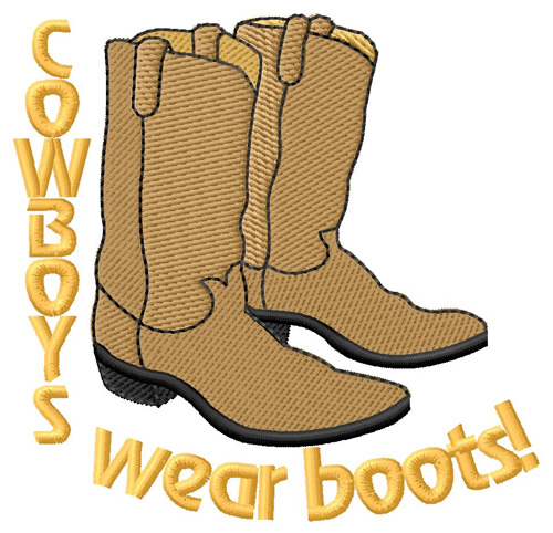 Cowboys Wear Boots Machine Embroidery Design