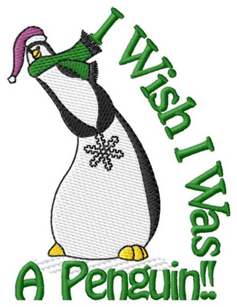 Picture of I Wish I Was a Penguin Machine Embroidery Design