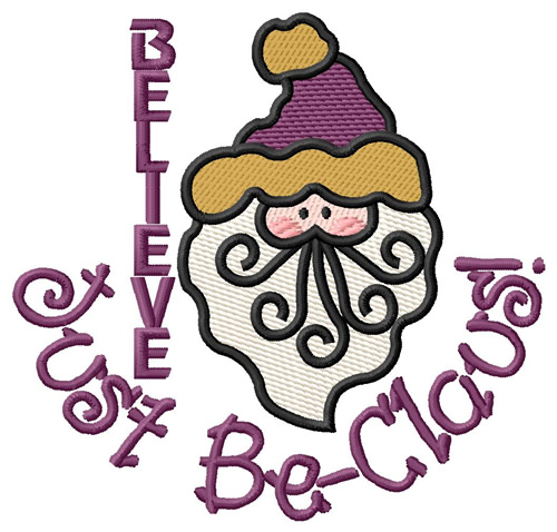 Believe Just Be-Claus Machine Embroidery Design