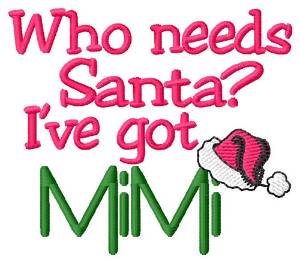 Picture of Who Needs Santa Machine Embroidery Design