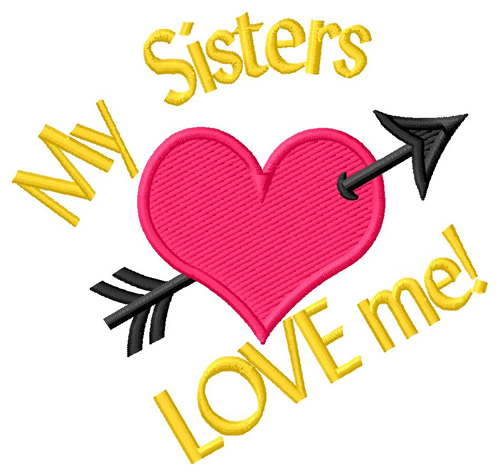 Sisters Love Me Machine Embroidery Design