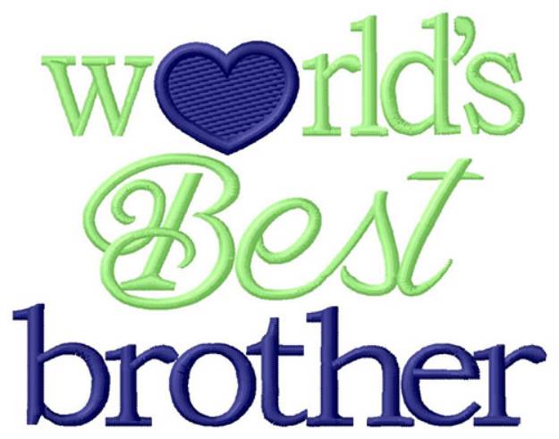 Picture of Worlds Best Brother Machine Embroidery Design