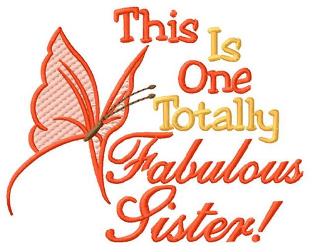 Picture of Fabulous Sister Machine Embroidery Design