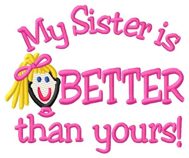 Picture of Better Sister Machine Embroidery Design