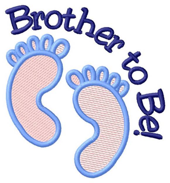 Picture of Brother To Be Machine Embroidery Design