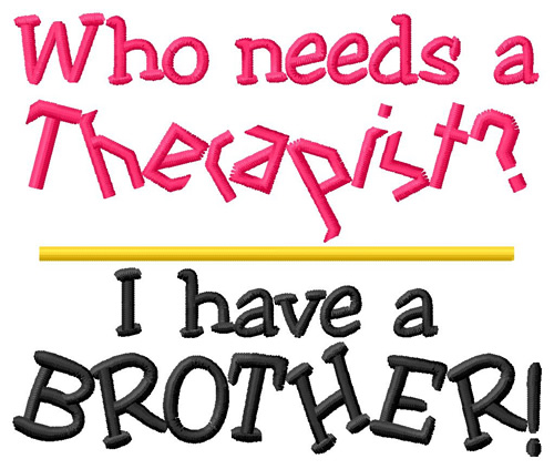 I Have Brother Machine Embroidery Design