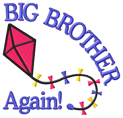 Big Brother Again Machine Embroidery Design