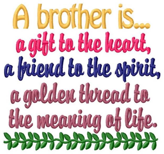 Picture of A Brother Is Machine Embroidery Design