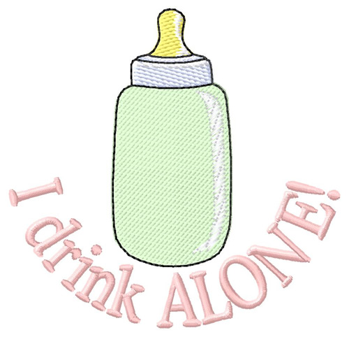 I Drink Alone Machine Embroidery Design