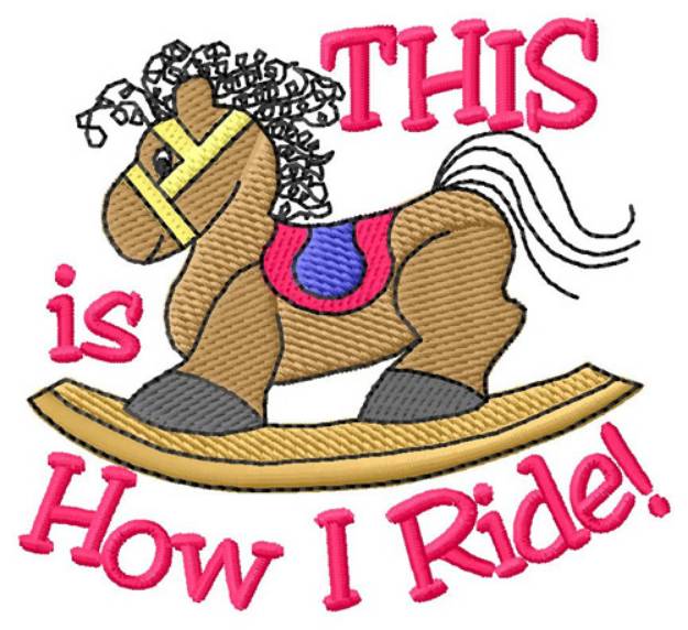 Picture of How I Ride Machine Embroidery Design
