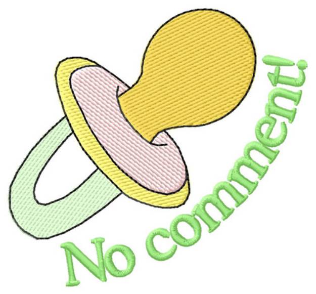 Picture of No Comment Machine Embroidery Design