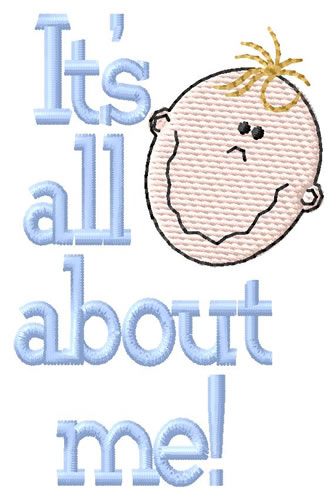 Its All About Me! Machine Embroidery Design