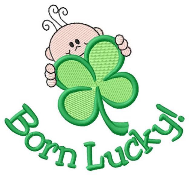 Picture of Born Lucky! Machine Embroidery Design