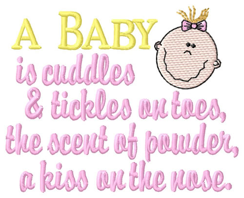 A Baby Is.... Machine Embroidery Design