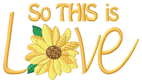 So This Is Love Machine Embroidery Design
