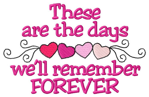 These Are The Days Machine Embroidery Design