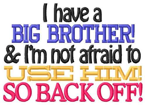 I Have A Big Brother Machine Embroidery Design