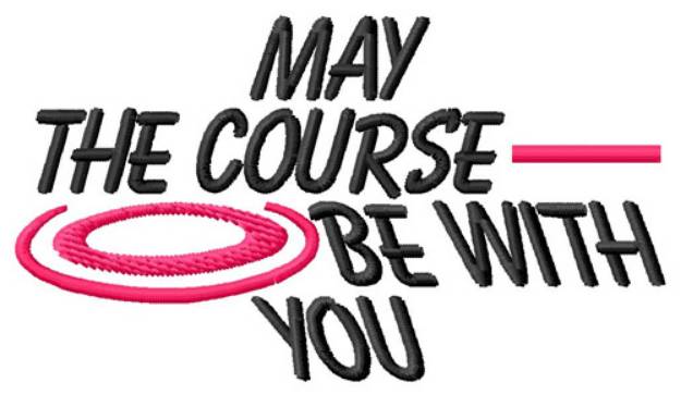 Picture of May The Course Machine Embroidery Design