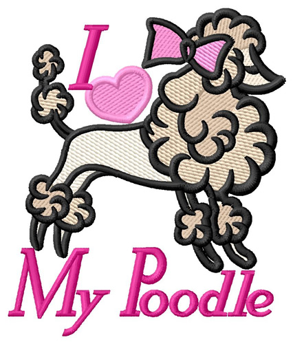 Love My Poodle Machine Embroidery Design