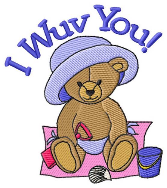 Picture of I Wuv You! Machine Embroidery Design