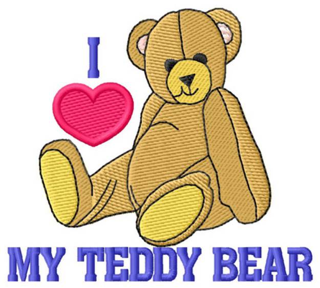 Picture of I Love My Teddy Bear Machine Embroidery Design