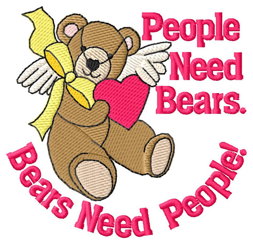 People Need Bears Machine Embroidery Design