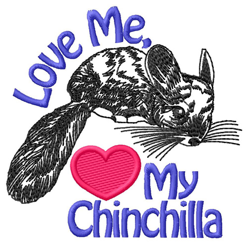 Love My Chinchilla Machine Embroidery Design