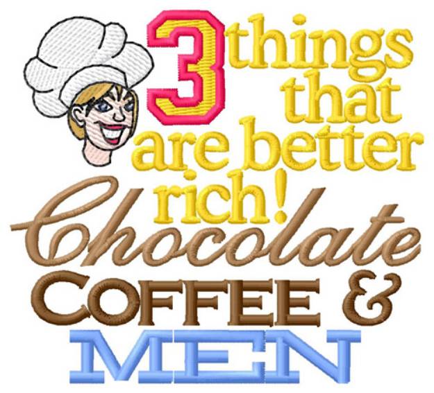 Picture of 3 Things Better Rich Machine Embroidery Design