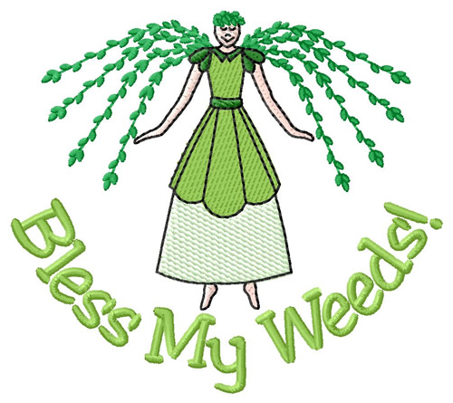 Bless My Weeds Machine Embroidery Design