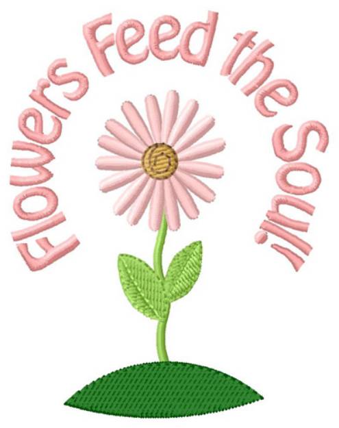 Picture of Flowers Feed The Soul Machine Embroidery Design