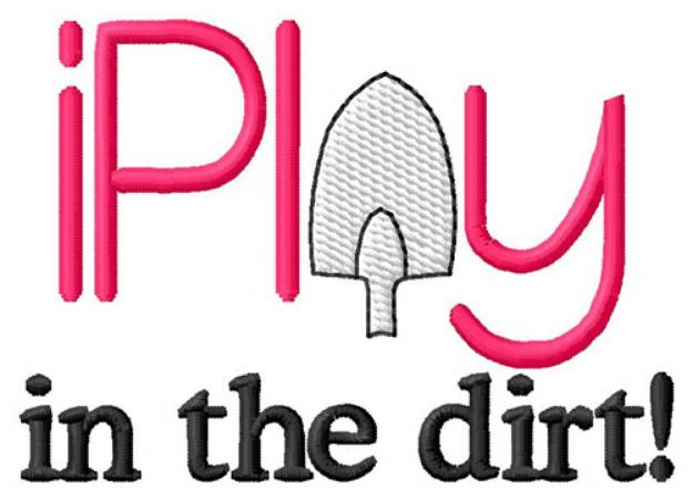 Picture of Play In the Dirt Machine Embroidery Design