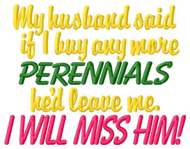 Picture of Husband Or Perennials Machine Embroidery Design