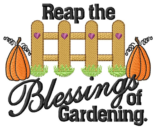 Reap Garden Blessings Machine Embroidery Design