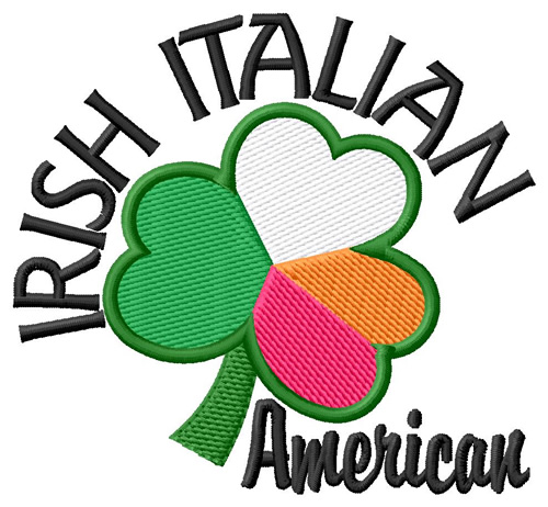 Irish Italian American Machine Embroidery Design