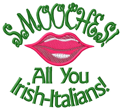 Irish Italian Smooches Machine Embroidery Design