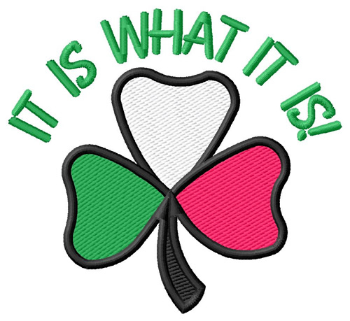 It Is What It Is Machine Embroidery Design