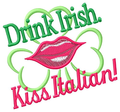 Drink Irish Kiss Italian Machine Embroidery Design