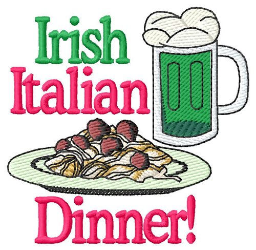 Irish Italian Dinner Machine Embroidery Design