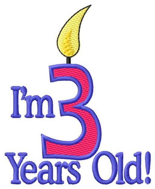 Picture of Im Three Years Old Machine Embroidery Design