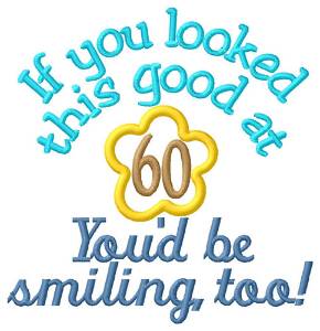 Picture of Smiling At 60 Machine Embroidery Design