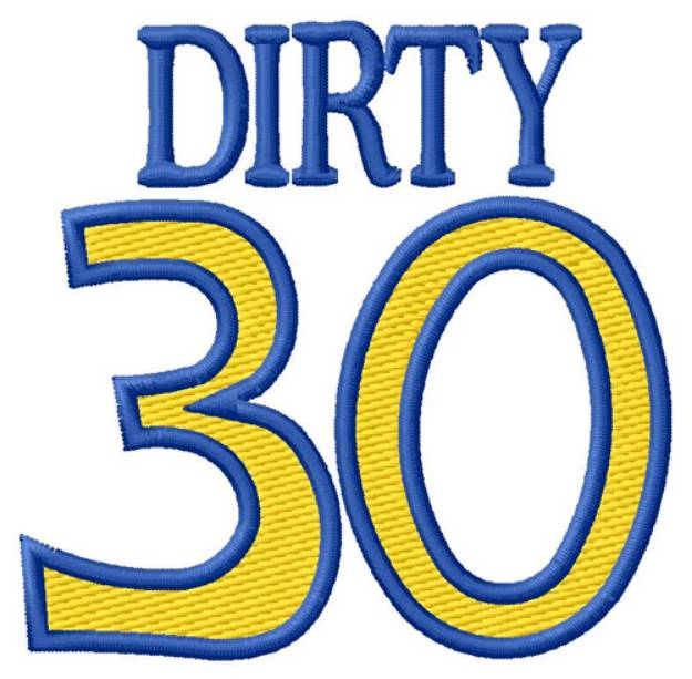 Picture of Dirty 30 Machine Embroidery Design
