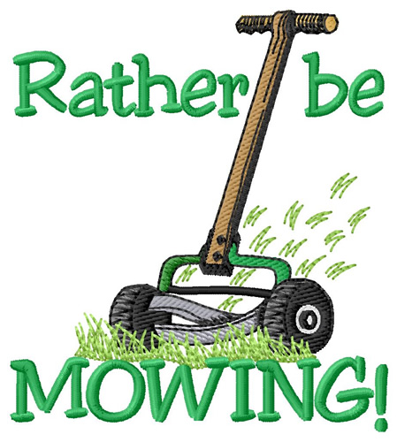 Rather Be Mowing Machine Embroidery Design