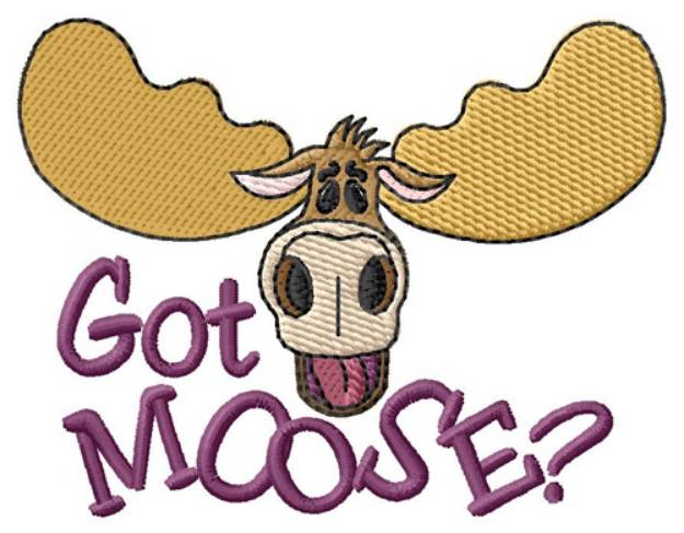 Picture of Got Moose? Machine Embroidery Design