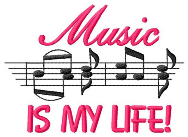 Picture of Music Is My Life Machine Embroidery Design