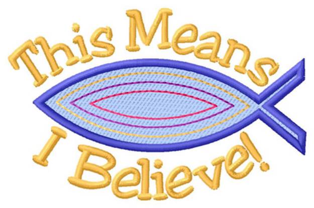 Picture of I Believe Ichthys Machine Embroidery Design