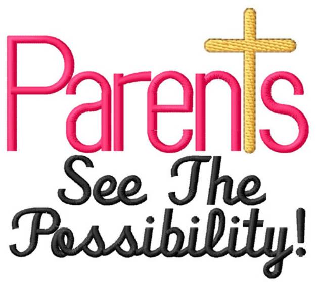 Picture of Parents See The Possibility Machine Embroidery Design
